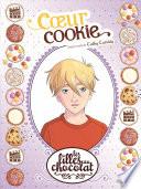 Les filles au chocolat - Tome 6 - Cœur Cookie