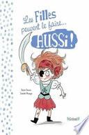 Les filles peuvent le faire... aussi ! ; Les garçons peuvent le faire... aussi !