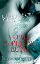 Les fils de la pleine lune T02