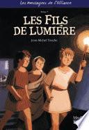 Les fils de lumière
