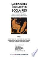 Les finalités éducatives scolaires: Conceptions des finalités et des disciplines scolaires chez des enseignants du primaire : une étude comparative internationale