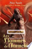 Les Flammes de l'Immolé (Ardalia, tome 3) - Duo français-anglais