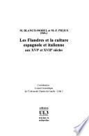 Les Flandres et la culture espagnole et italienne aux XVIe et XVIIe siècles