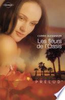 Les fleurs de l'Oasis (Harlequin Prélud')