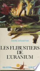 Les flibustiers de l'uranium