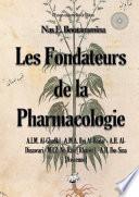 Les fondateurs de la Pharmacologie