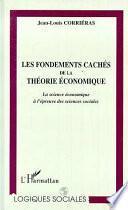 Les fondements cachés de la théorie économique