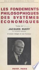 Les fondements philosophiques des systèmes économiques