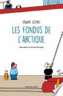 Les fondus de l'Arctique