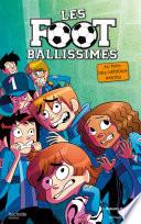 Les Footballissimes - Tome 6 - Au pays des châteaux hantés