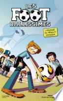 Les Footballissimes - Tome 7 - Qui a volé le penalty ?