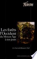 Les forêts d'occident du moyen âge à nos jours