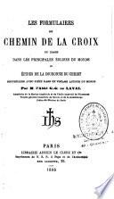 Les formulaires du chemin de la Croix en usage dans les principales églises du monde ou épines de la couronne du Christ