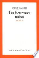 Les Forteresses noires