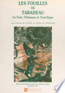 Les fouilles de Taradeau : le Fort, l'Ormeau et Tout-Egau