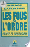 Les Fous de l'ordre : Armée et éducation face à la démocratie