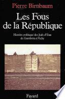 Les Fous de la République
