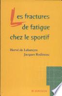 Les fractures de fatigue chez le sportif