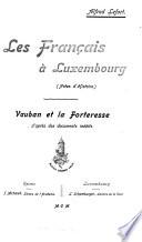 Les français à Luxembourg (notes d'histoires).