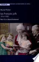 Les Français juifs, 1914-1950