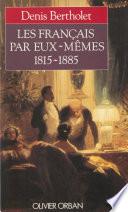 Les Français par eux-mêmes (1815-1885)
