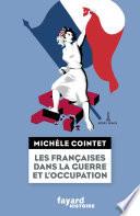 Les françaises dans la guerre et l'Occupation