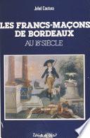 Les francs-maçons de Bordeaux au 18e siècle