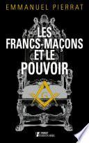 Les Francs-maçons et le pouvoir