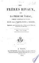 Les frères rivaux, ou la prise de tabac