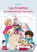 Les frisettes de Mademoiselle Henriette