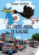 Les fruits amers du Hasard