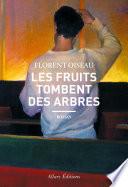 Les fruits tombent des arbres