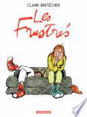 Les frustrés - Intégrale