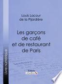 Les garçons de café et de restaurant de Paris