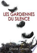 Les gardiennes du silence