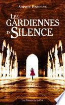 Les Gardiennes du silence