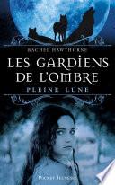 Les Gardiens de l'ombre - tome 1