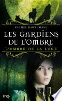 Les Gardiens de l'Ombre - tome 3