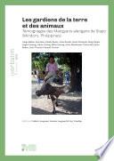 Les gardiens de la terre et des animaux