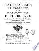 Les genealogies historiques des rois, empereurs & c. Et de toutes les maisons souveraines qui ont subsisté jusqu'à present; expose'es dans des cartes genealogiques tirées des meilleurs auteurs: avec des explications historiques et chronologiques, dans lesquelles l'on trouvera l'établissement, les révolutions, & la durée des diférens états du monde, l'origine des maisons souveraines, leurs progrès, alliances, droits, titres, pretentions & armoiries, avec figures. Tome premier [-quatrieme]