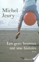 Les gens heureux ont une histoire