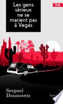 Les gens sérieux ne se marient pas à Vegas