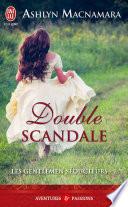 Les gentlemen séducteurs (Tome 1) - Double scandale