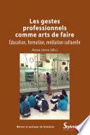 Les Gestes professionnels comme arts de faire
