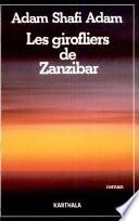 Les girofliers de Zanzibar