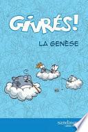 Les Givres - La Genese