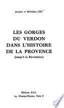 Les Gorges du Verdon dans l'histoire de la Provence