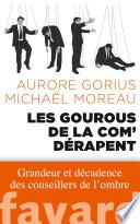 Les gourous de la com' dérapent