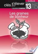 Les graines de bonheur (Toolbook 13/15 Clés pour s'élever)
