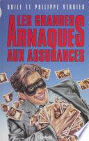 Les Grandes Arnaques à l'assurance